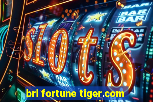 brl fortune tiger.com